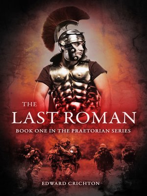 cover image of The Last Roman (The Praetorian Series--Book I)